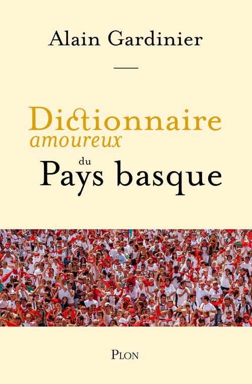 Couverture ebook de Dictionnaire amoureux du Pays basque, de Alain Gardinier