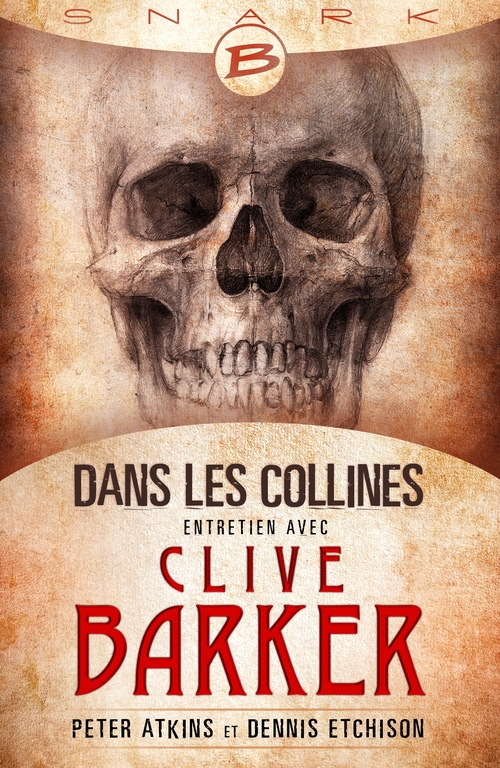 Couverture ebook de Dans les collines - entretien avec Clive Barker, de Peter Atkins, Dennis Etchison