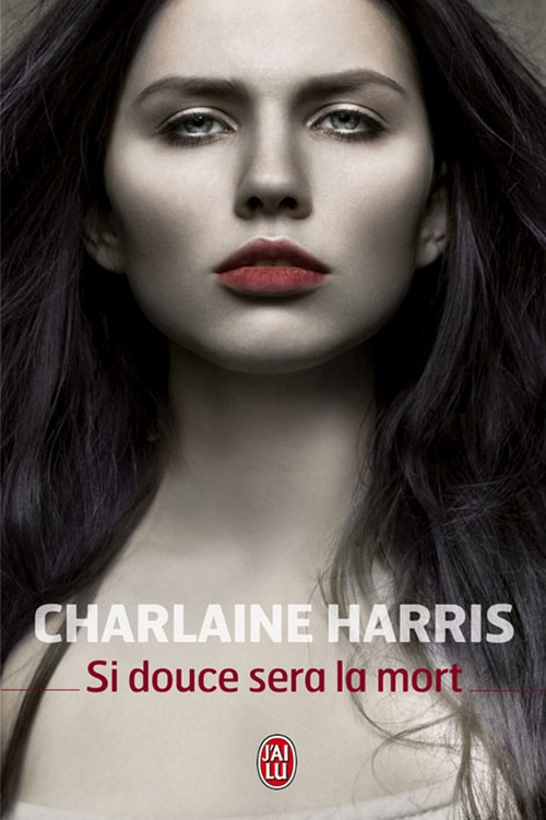 Couverture ebook de Si douce sera la mort, de Charlaine Harris