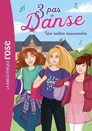 ebook cover of 3 pas de danse 02 - Une rentrée mouvementée, by Claire Hellèmes, Stéphanie Lezziero