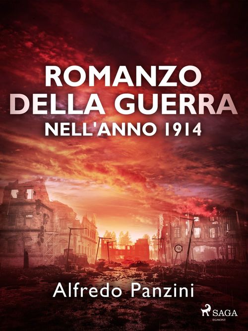 Couverture ebook de Romanzo della guerra nell'anno 1914, de Alfredo Panzini