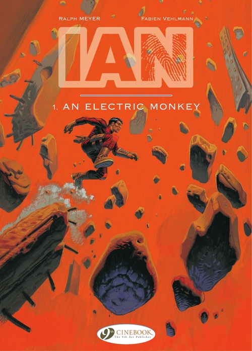 Couverture ebook de IAN - Volume 1 - An electric monkey, de Ralph Meyer, Fabien Vehlmann