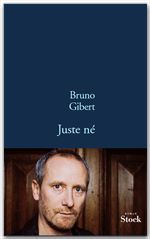 ebook cover of Juste né, by Bruno Gibert