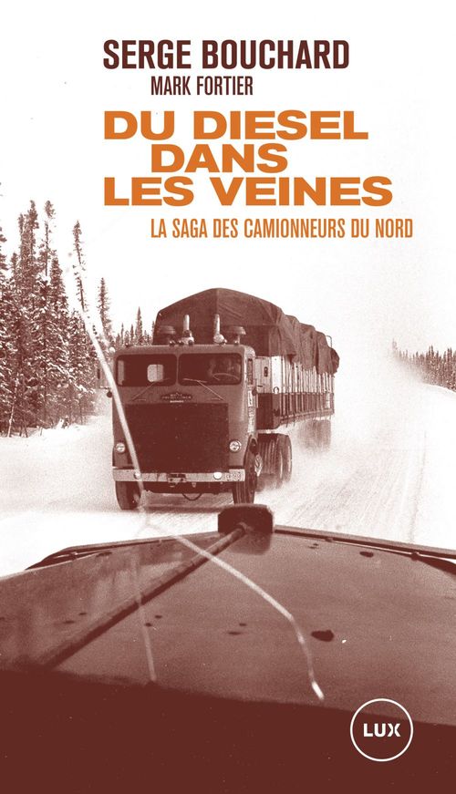 Couverture ebook de Du diesel dans les veines, de Serge Bouchard, Mark Fortier