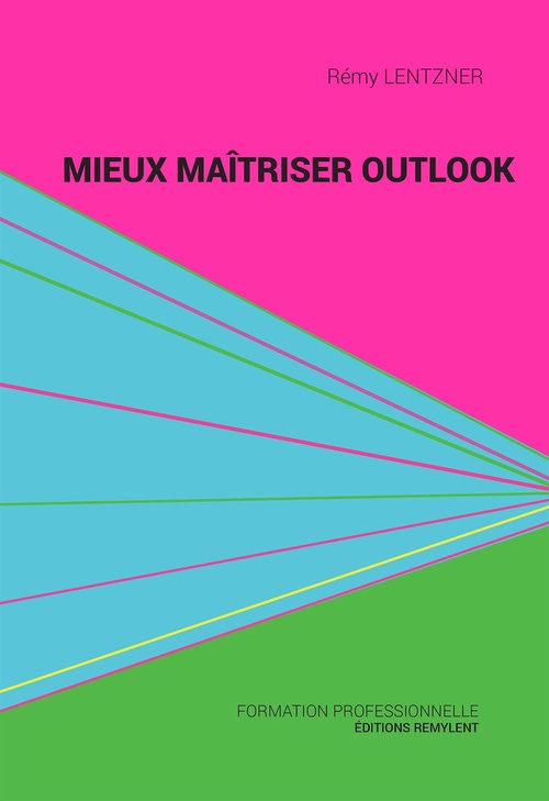 Couverture ebook de Mieux maîtriser Outlook, de Rémy Lentzner
