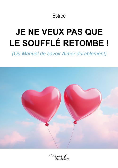 ebook cover of Je ne veux pas que le soufflé retombe !, by Estrée
