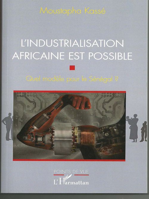 Couverture ebook de L'Industrialisation africaine est possible, de Moustapha Kasse