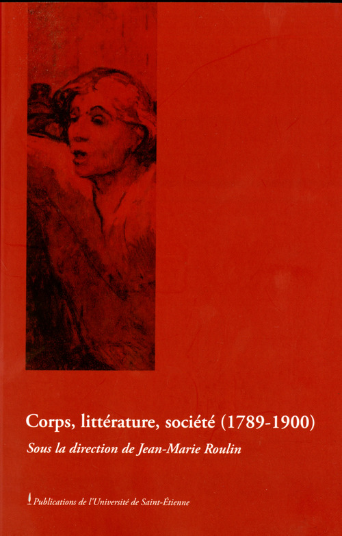ebook cover of Corps, littérature, société (1789-1900), by