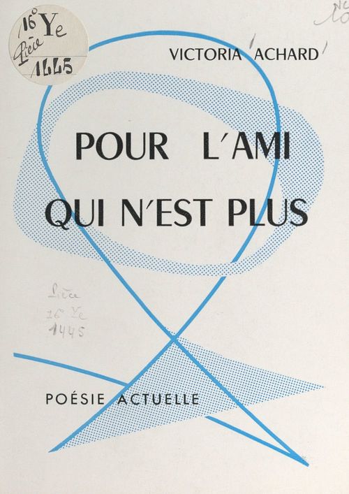 ebook cover of Pour l'ami qui n'est plus, by Victoria Achard