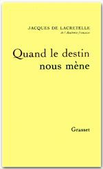 ebook cover of Quand le destin nous mène, by Jacques de Lacretelle