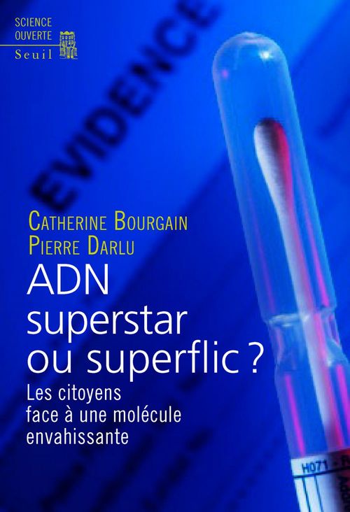 Couverture ebook de ADN superstar ou superflic ?. Les citoyens face à, de Catherine Bourgain, Pierre Darlu
