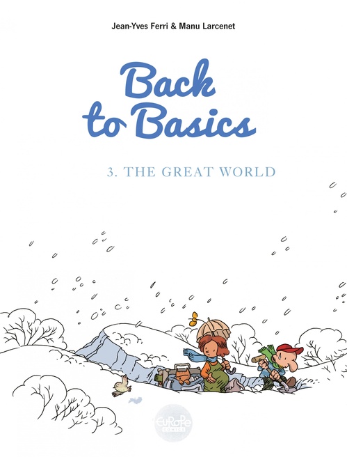 ebook cover of Back to basics - Volume 3 - The Great World, by Jean-Yves Ferri