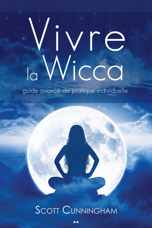 Couverture ebook de Vivre la wicca, de Scott Cunningham