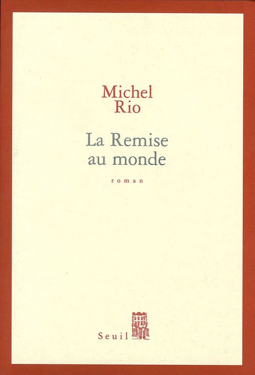 Couverture ebook de La Remise au monde, de Rio Michel
