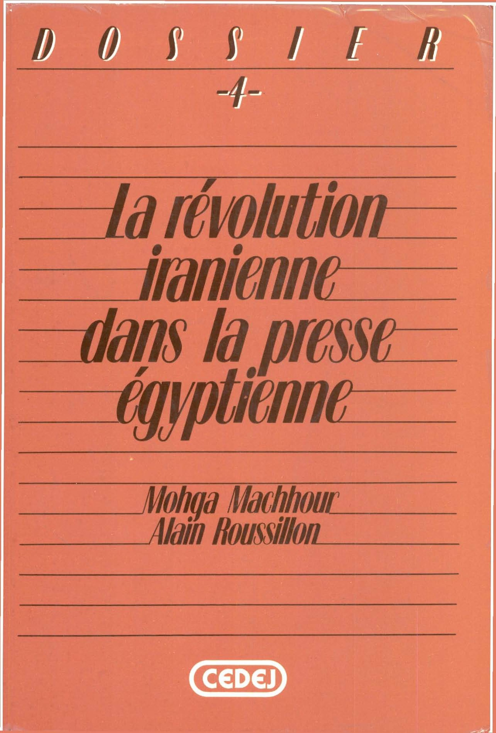 Couverture ebook de La révolution iranienne dans la presse égyptienne, de Mohga Machhour, Alain Roussillon