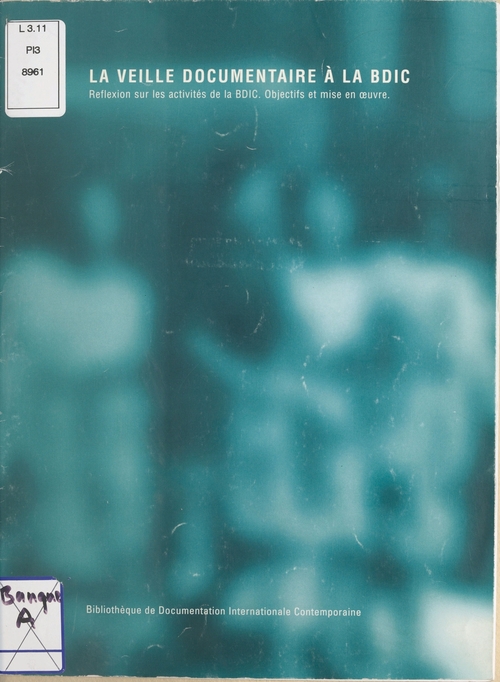 Couverture ebook de La veille documentaire à la BDIC, de Bibliotheque De Documentation Internatio