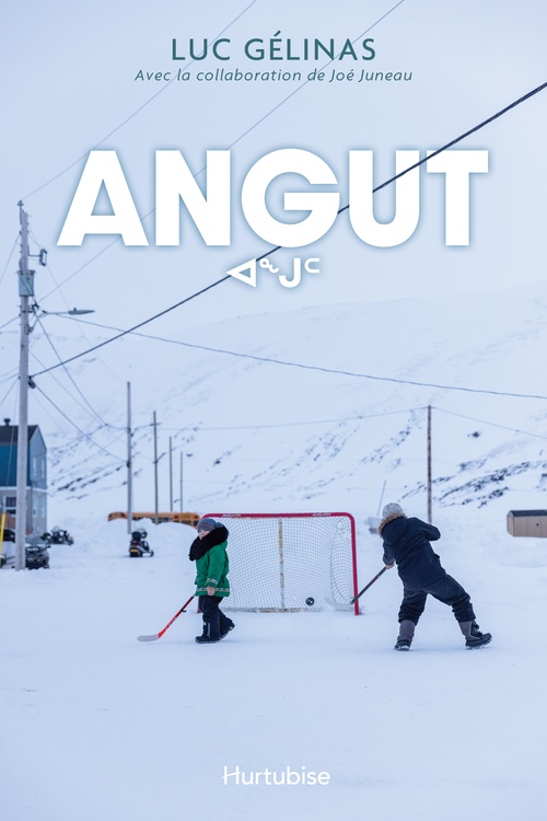 ebook cover of Angut, by Luc Gélinas, Joé Juneau