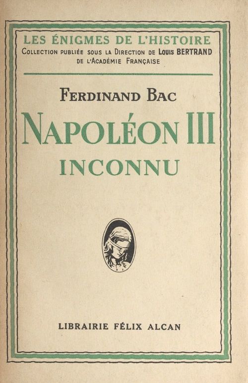Couverture ebook de Napoléon III inconnu, de Ferdinand Bac