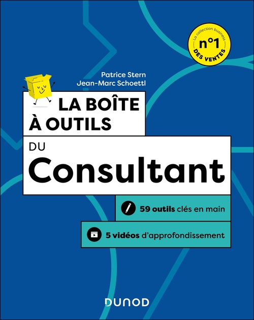 ebook cover of La boîte à outils du Consultant - 2e éd., by Patrice Stern, Jean-Marc Schoettl