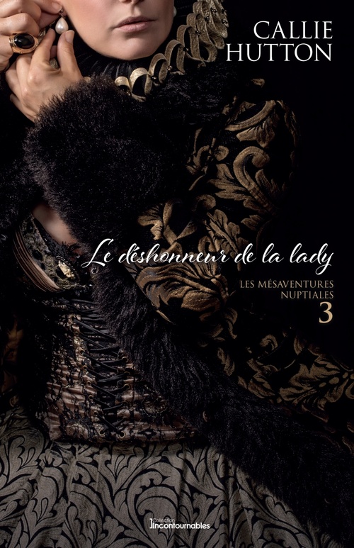 ebook cover of Le déshonneur de la lady, by Callie Hutton