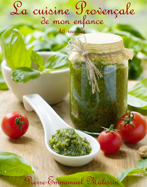 ebook cover of La cuisine provençale de mon enfance, by Pierre-emmanuel Malissin