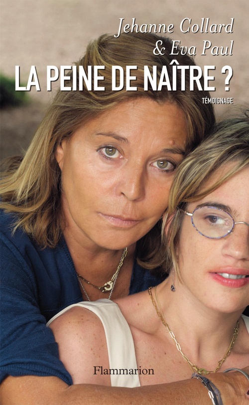 Couverture ebook de La Peine de naître ?, de Jehanne Collard, Eva Paul