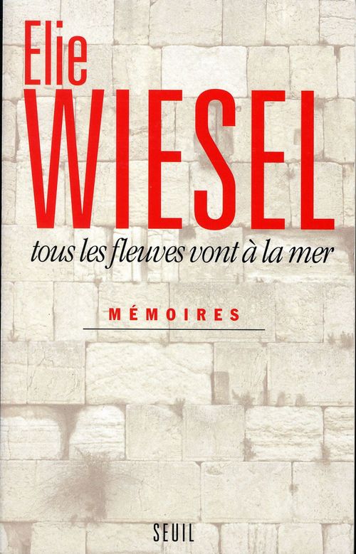 ebook cover of Tous les fleuves vont à la mer. Mémoires, by Elie Wiesel