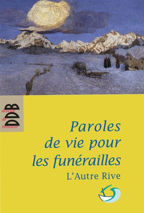 ebook cover of Paroles de vie pour les funérailles, by L Autre Rive