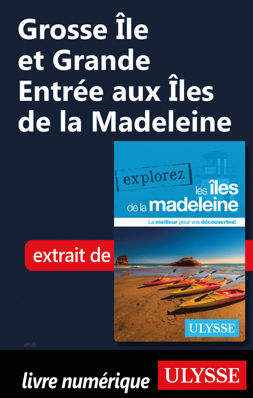 ebook cover of Grosse Ile et Grandes Entrée aux Iles de la Madeleine, by Jean-Hugues Robert