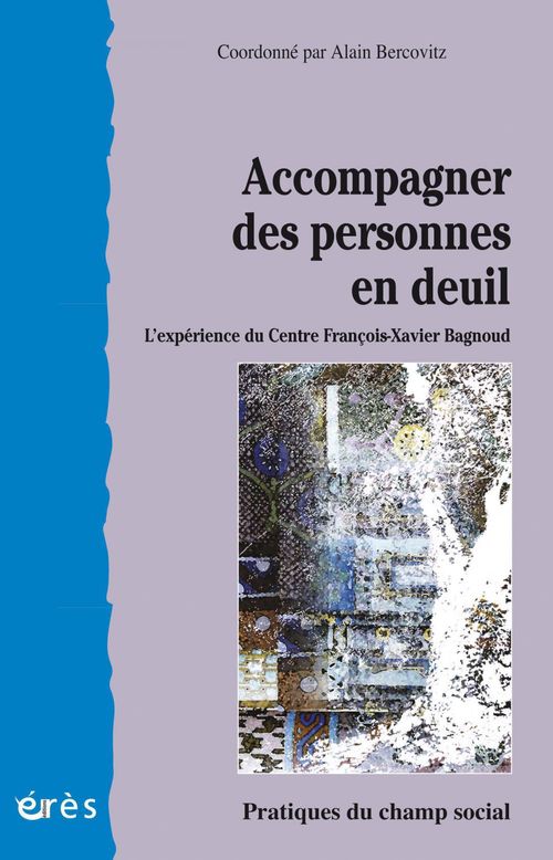 Couverture ebook de Accompagner des personnes en deuil, de Alain Bercovitz