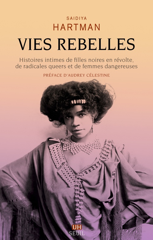 Couverture ebook de Vies rebelles, de Saidiya Hartman