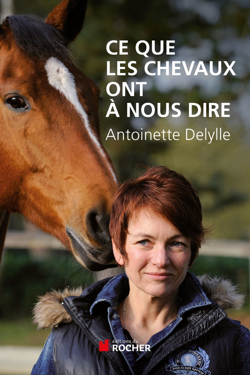 ebook cover of Ce que les chevaux ont à nous dire, by Antoinette Delylle