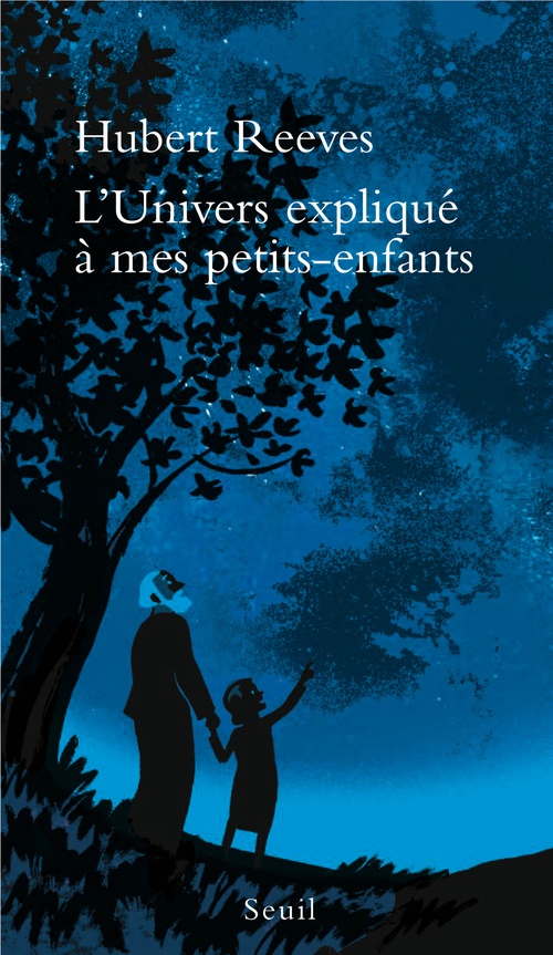 ebook cover of L'Univers expliqué à mes petits-enfants, by Hubert Reeves