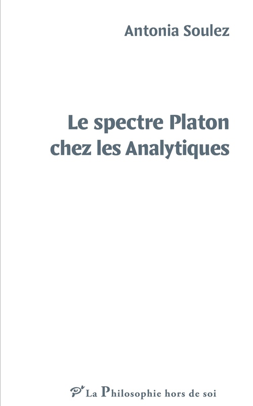 ebook cover of Le spectre Platon chez les Analytiques, by Antonia Soulez