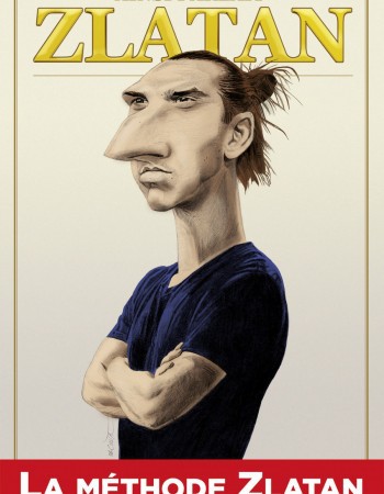 ebook cover of Ainsi parlait Zlatan, by Philippe Bercovici, Patrice Perna