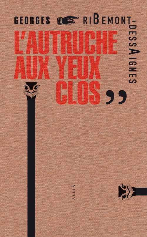ebook cover of L'Autruche aux yeux clos, by Georges RIBEMONT-DESSAIGNES