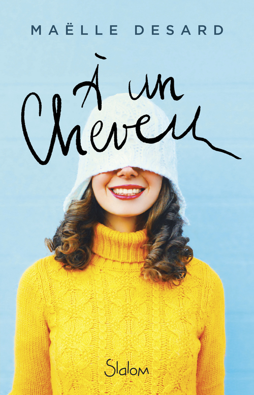 Couverture ebook de A un cheveu, de Maëlle Desard