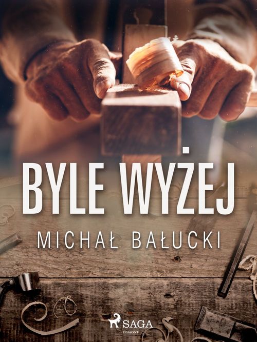 ebook cover of Byle wyzej, by Michal Balucki