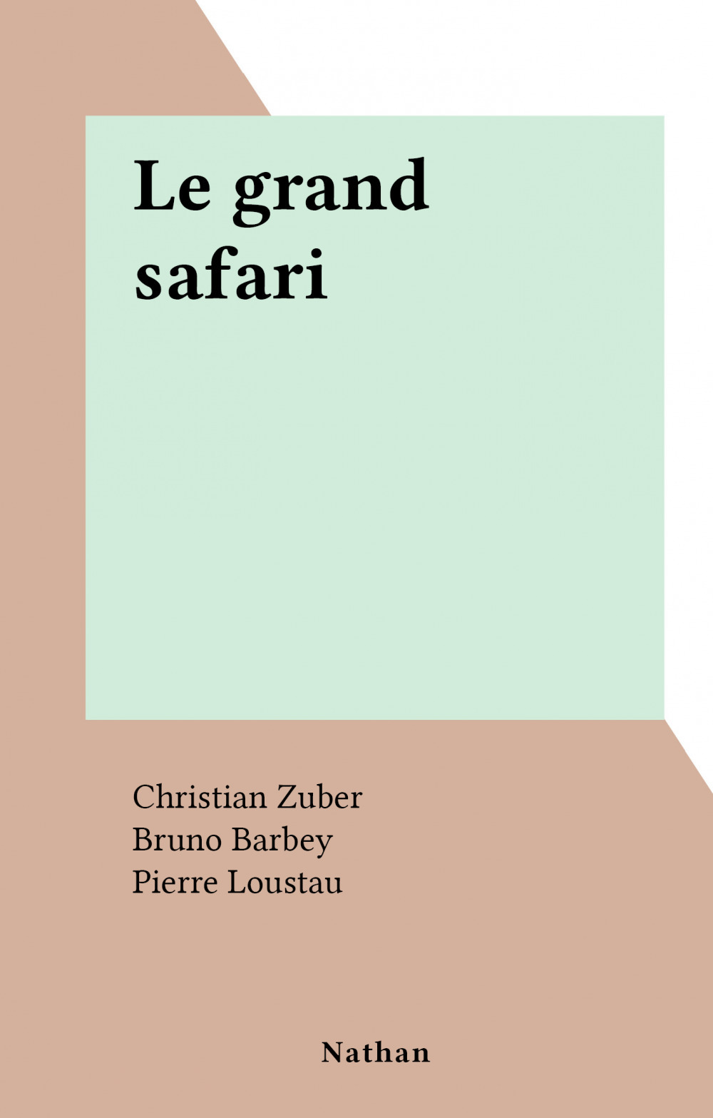 ebook cover of Le grand safari, by Christian Zuber