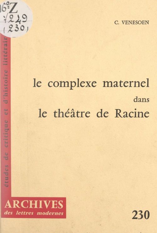 Couverture ebook de Le complexe maternel dans le théâtre de Racine, de Constant Venesoen
