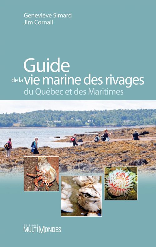 ebook cover of Guide de la vie marine des rivages du Québec et des Maritimes, by Jim Cornall, Geneviève Simard