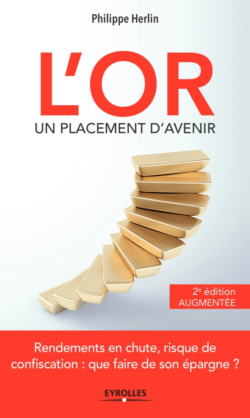 ebook cover of L'or, un placement d'avenir - 2e édition augmentée, by Philippe Herlin