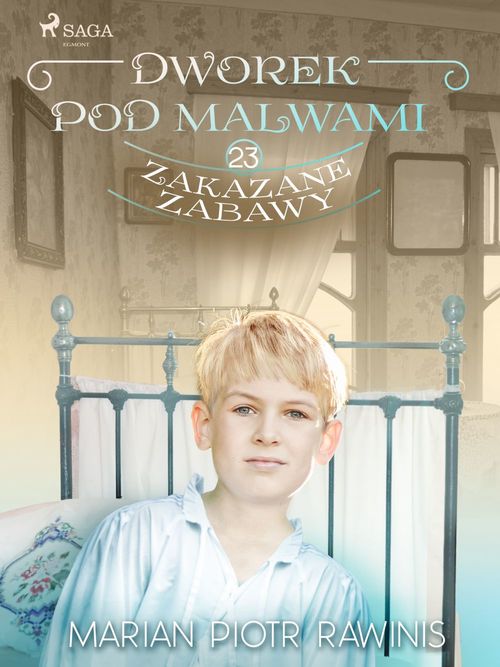 Couverture ebook de Dworek pod Malwami 23 - Zakazane zabawy, de Marian Piotr Rawinis