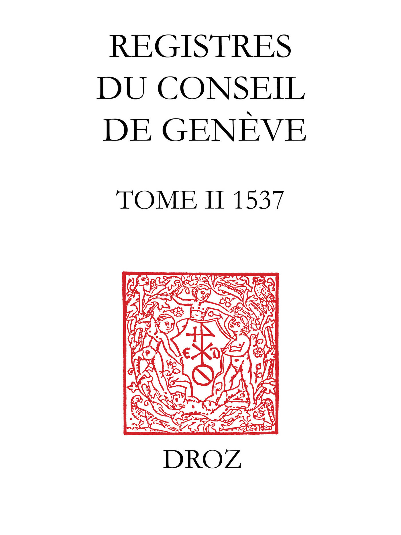 ebook cover of Registres du Conseil de Genève à l'époque de Calvin, 1537, by