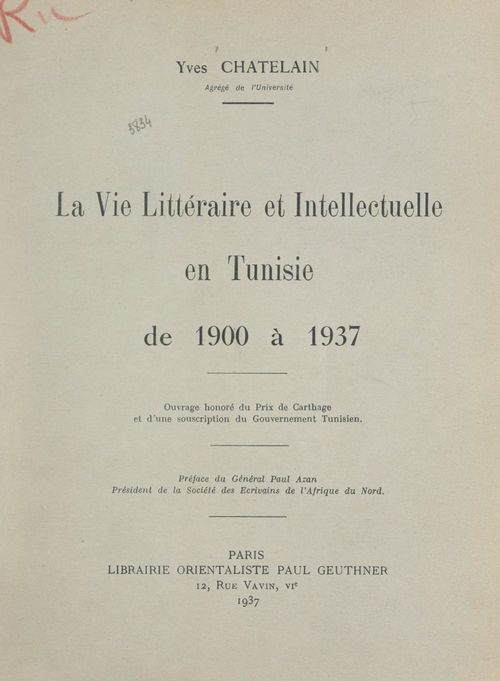 Couverture ebook de La vie littéraire et intellectuelle en Tunisie de 1900 à 1937, de Yves Chatelain