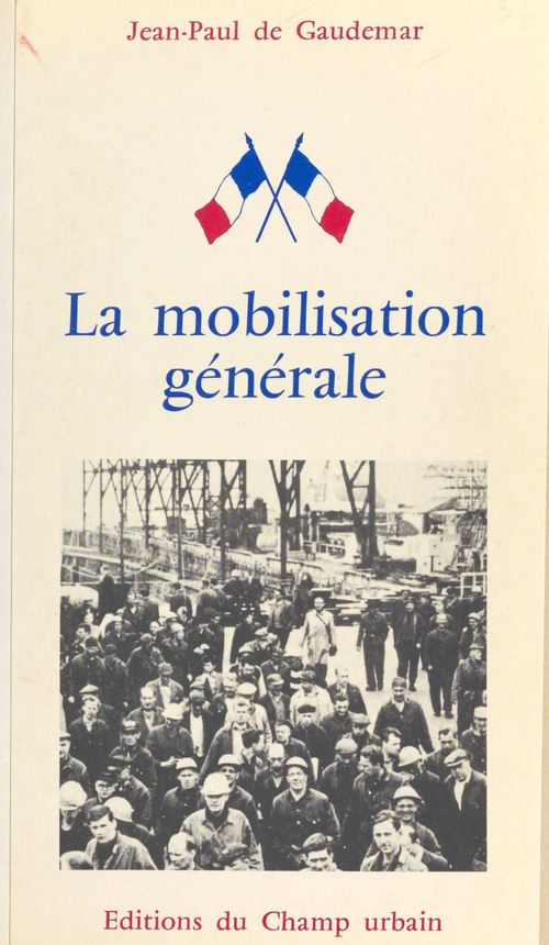 Couverture ebook de La mobilisation générale, de Jean-Paul De Gaudemar