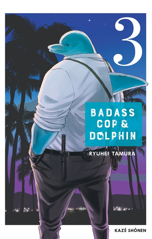 ebook cover of Badass Cop & Dolphin T03, by Ryuhei Tamura