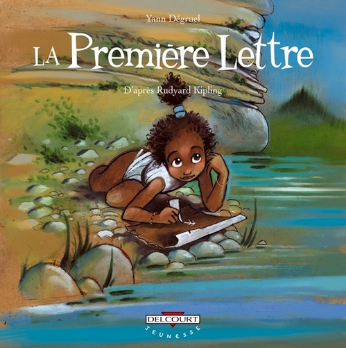 Couverture ebook de La Première Lettre, d'après Rudyard Kipling, de Yann Dégruel
