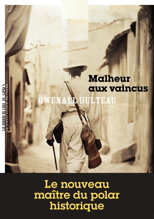 Couverture ebook de Malheurs aux vaincus, de Gwenaël Bulteau