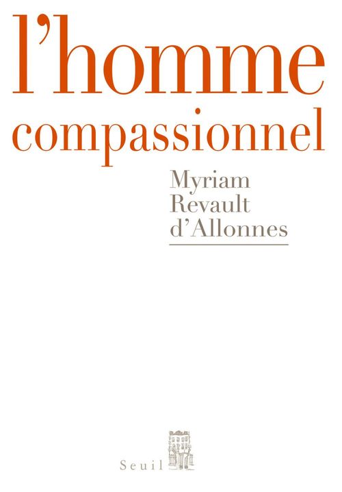 ebook cover of L'Homme compassionnel, by Myriam Revault d'allonnes